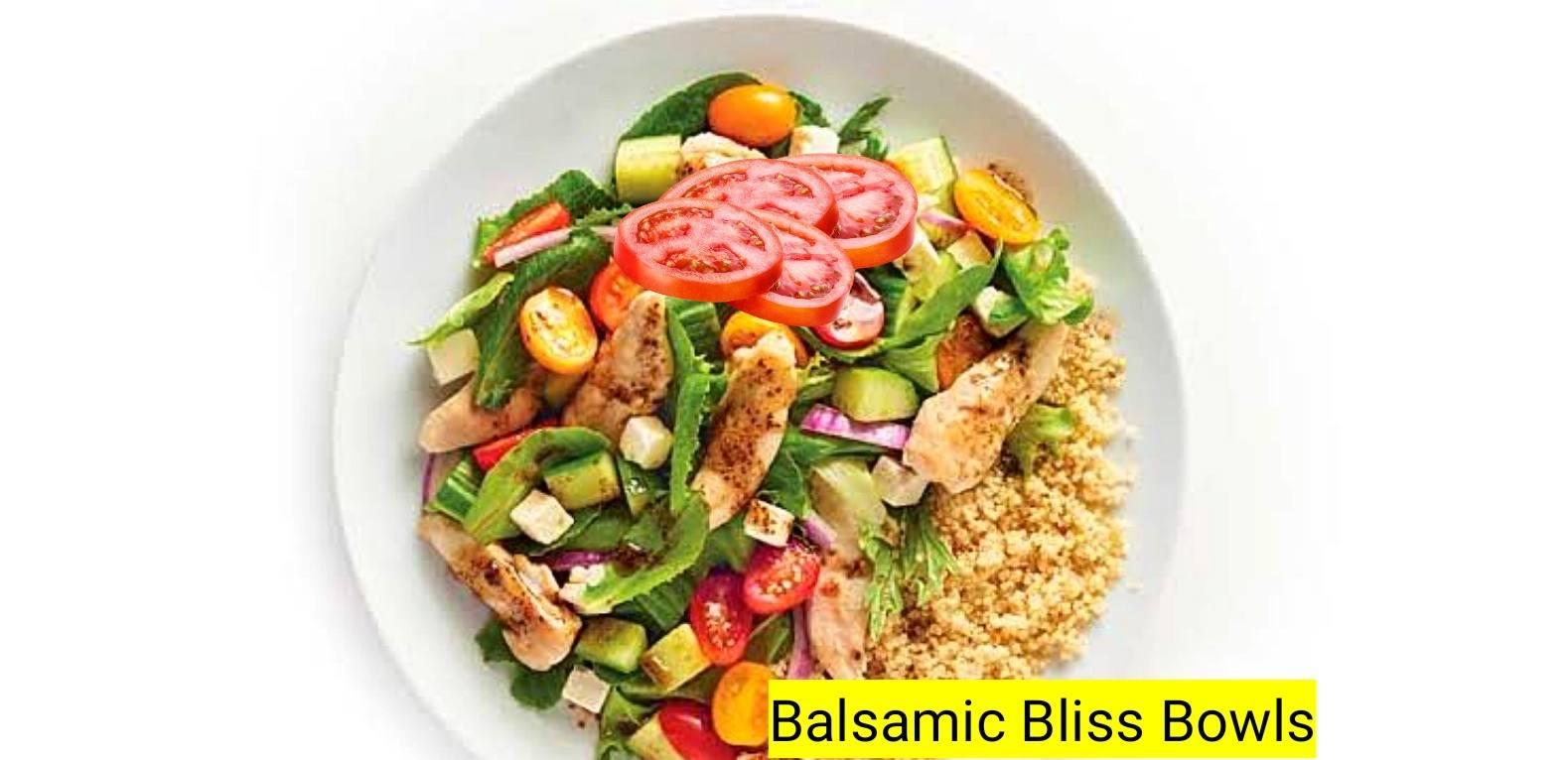 Balsamic Bliss Bowls Meal
