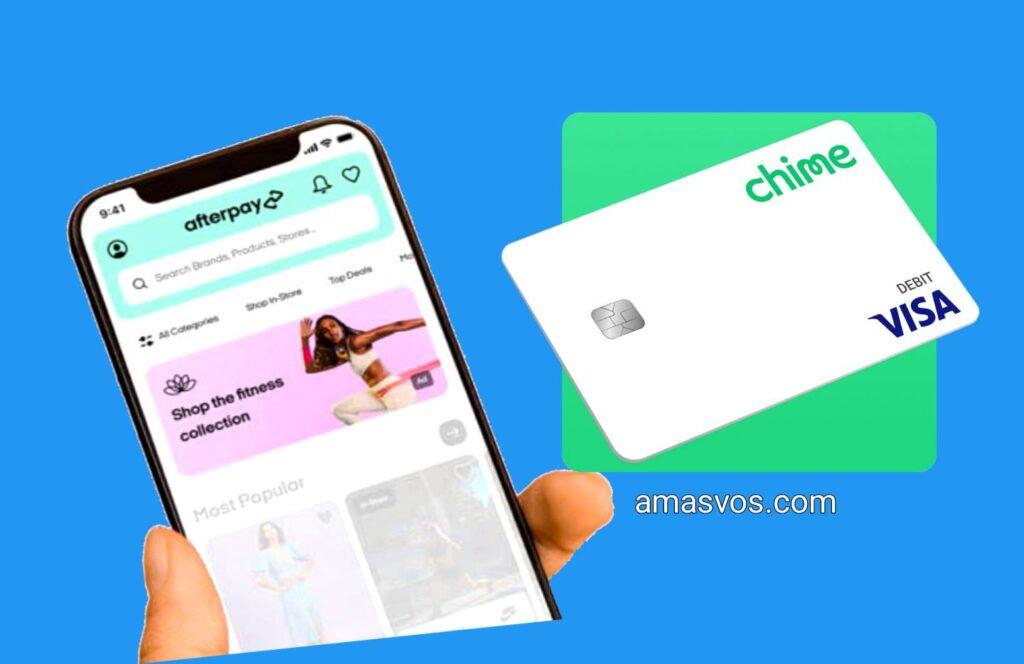 Does Afterpay Accept Chime?